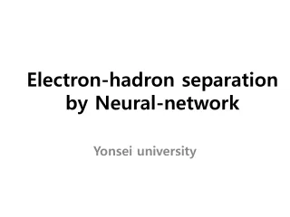 Electron-hadron separation by Neural-network
