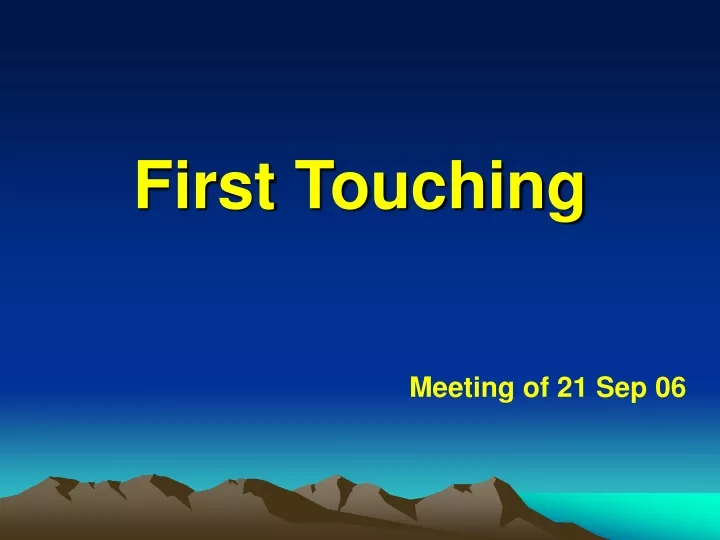 first touching