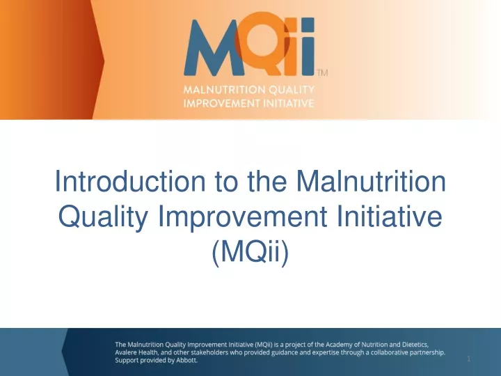introduction to the malnutrition quality improvement initiative mqii