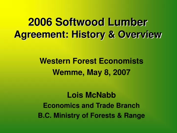 2006 softwood lumber agreement history overview