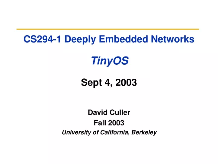 cs294 1 deeply embedded networks tinyos sept 4 2003