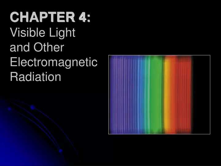 chapter 4 visible light and other electromagnetic