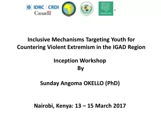 Inclusive Mechanisms Targeting Youth for Countering Violent Extremism in the IGAD Region