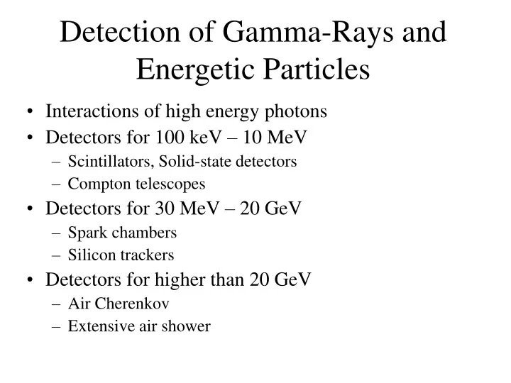 detection of gamma rays and energetic particles