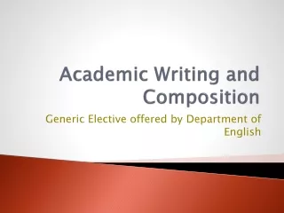 Academic Writing and Composition