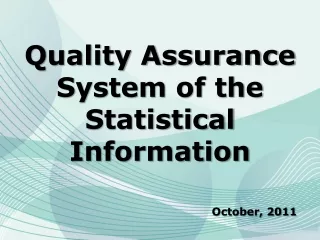 Quality Assurance System  of  the Statistical Information