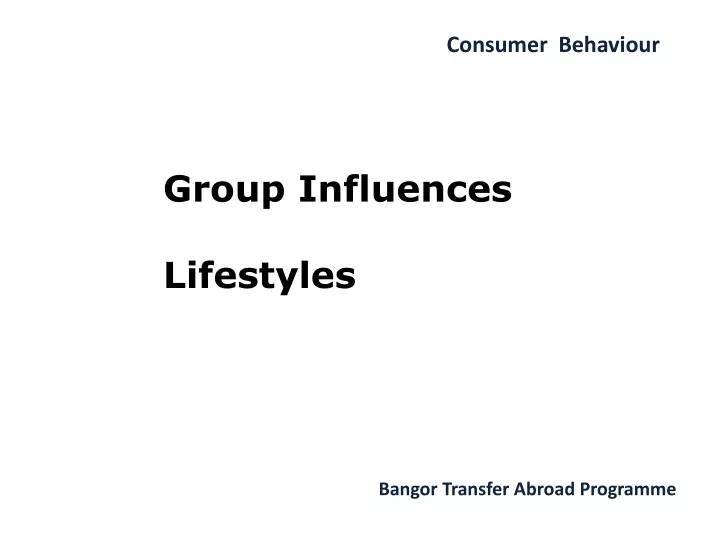 group influences lifestyles