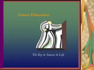 Career Education The Key to Success in Life