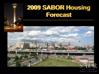 2009 SABOR Housing Forecast