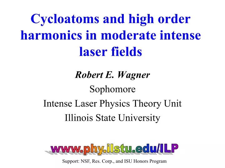 cycloatoms and high order harmonics in moderate intense laser fields