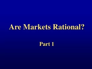 Are Markets Rational? Part 1