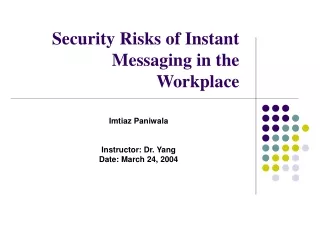 Security Risks of Instant Messaging in the Workplace