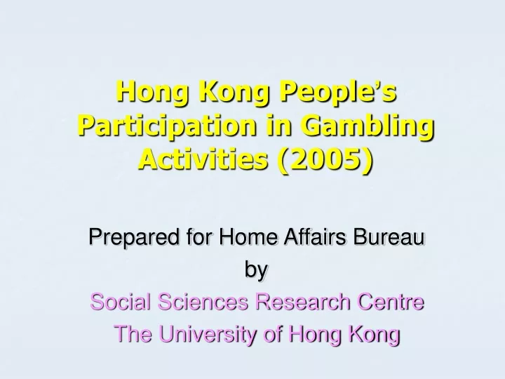 hong kong people s participation in gambling activities 2005