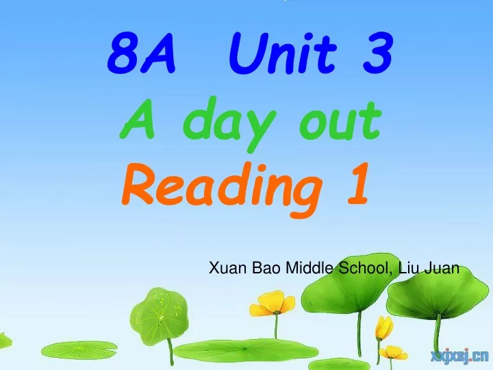 8a unit 3 a day out reading 1