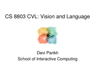 CS 8803 CVL: Vision and Language