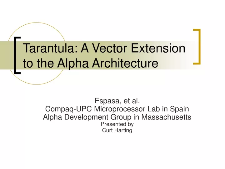 tarantula a vector extension to the alpha architecture