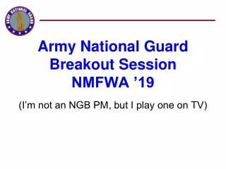 Army National Guard Breakout Session NMFWA ’19