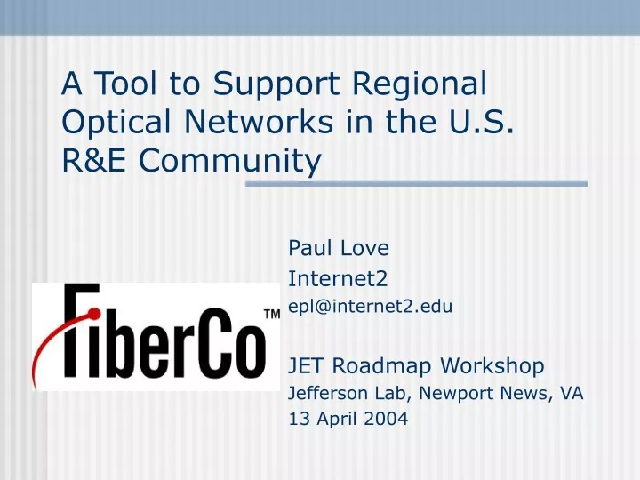 a tool to support regional optical networks in the u s r e community