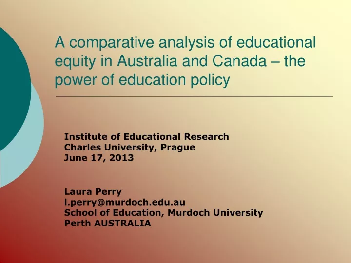 a comparative analysis of educational equity in australia and canada the power of education policy