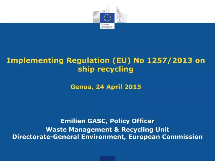 implementing regulation eu no 1257 2013 on ship recycling genoa 24 april 2015