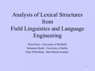 Analysis of Lexical Structures from Field Linguistics and Language Engineering