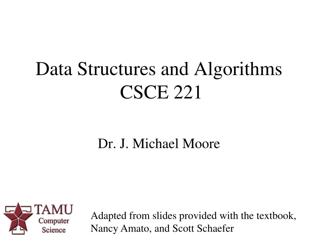 PPT - Data Structures and Algorithms CSCE 221 PowerPoint Presentation ...
