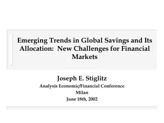 Emerging Trends in Global Savings and Its Allocation:  New Challenges for Financial Markets
