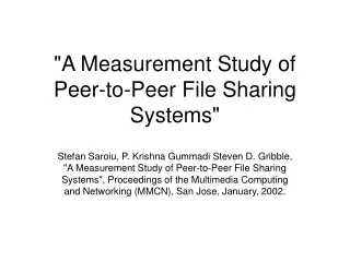 &quot;A Measurement Study of Peer-to-Peer File Sharing Systems&quot;