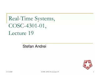 Real-Time Systems,  COSC-4301-01,  Lecture 19