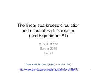 The linear sea-breeze circulation  and effect of Earth ’ s rotation (and Experiment #1)