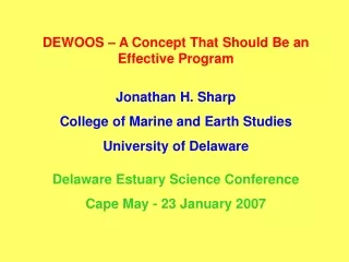 DEWOOS – A Concept That Should Be an Effective Program Jonathan H. Sharp