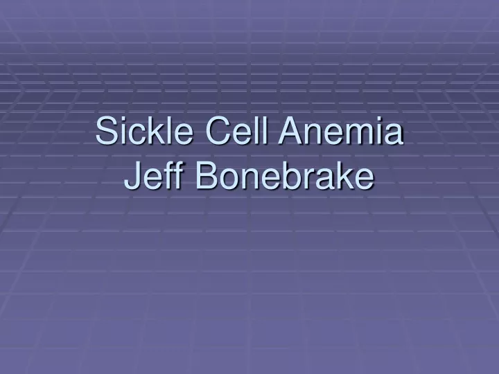 sickle cell anemia jeff bonebrake