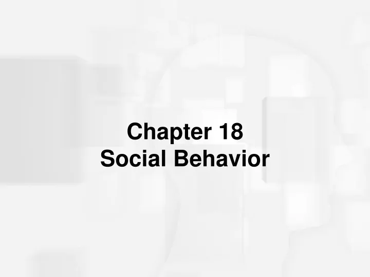 chapter 18 social behavior