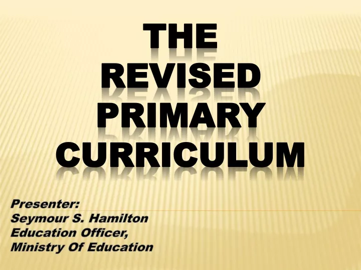 the revised primary curriculum
