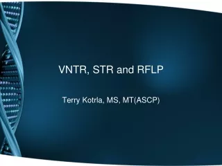 VNTR, STR and RFLP