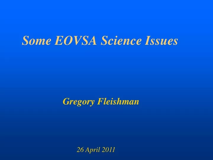 some eovsa science issues