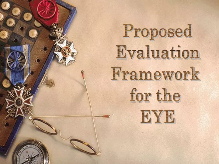 proposed evaluation framework for the eye