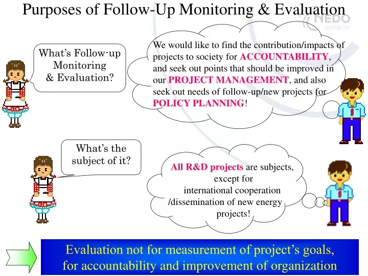 purposes of follow up monitoring evaluation