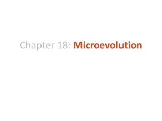 Chapter 18:  Microevolution