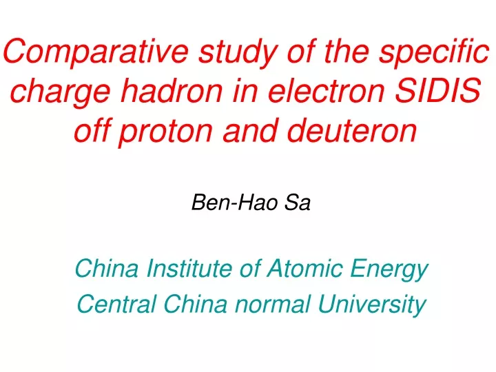 comparative study of the specific charge hadron in electron sidis off proton and deuteron