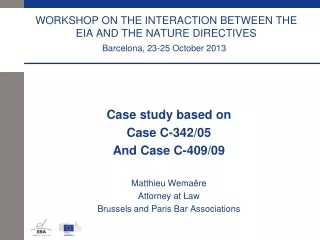 Case study based on  Case C-342/05 And Case C-409/09 Matthieu Wemaëre Attorney at Law