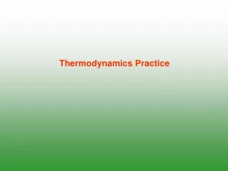 Thermodynamics Practice