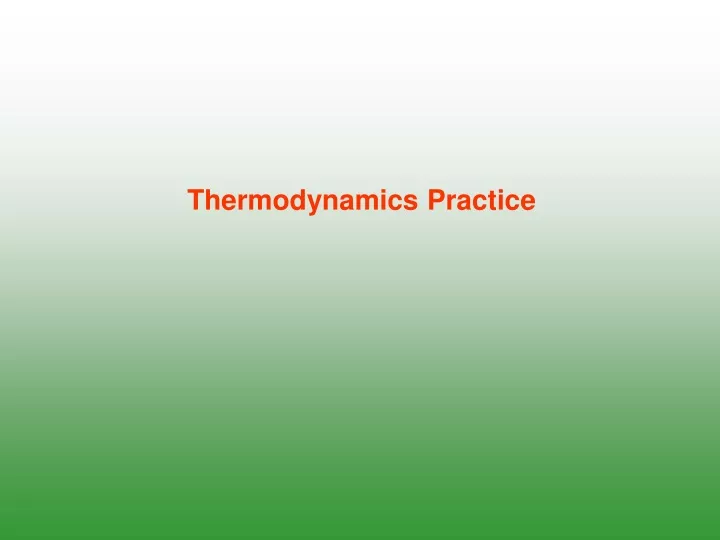 thermodynamics practice