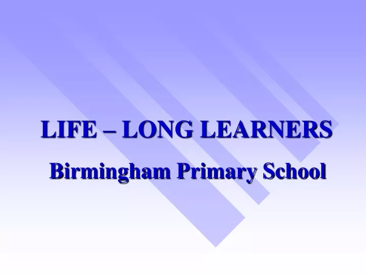life long learners birmingham primary school
