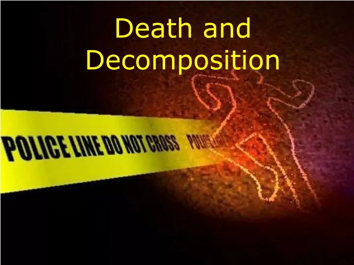 death and decomposition
