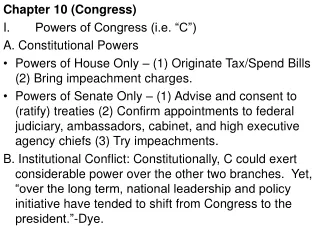 Chapter 10 (Congress) I.  	Powers of Congress (i.e. “C”) A. Constitutional Powers