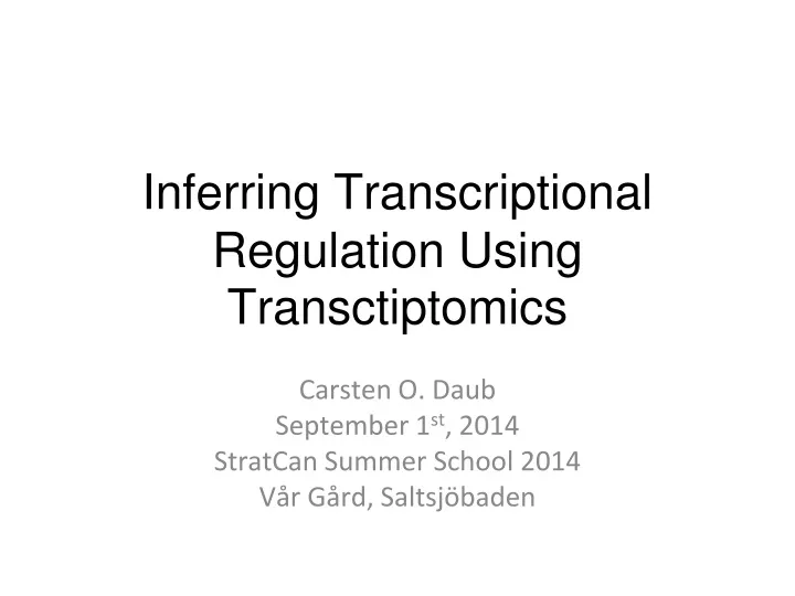 inferring transcriptional regulation using transctiptomics