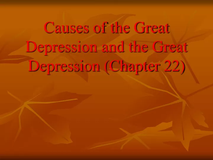 causes of the great depression and the great depression chapter 22