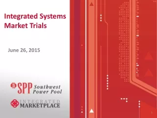 Integrated Systems Market Trials