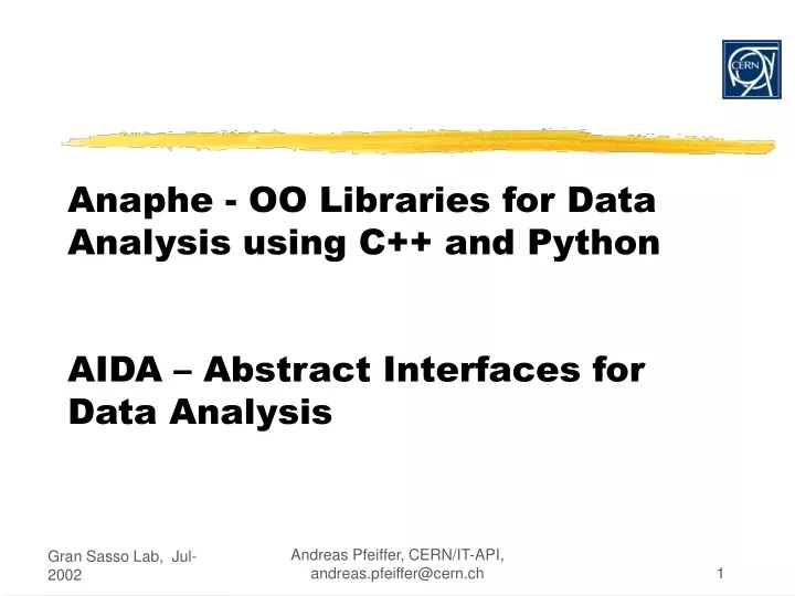 anaphe oo libraries for data analysis using c and python aida abstract interfaces for data analysis